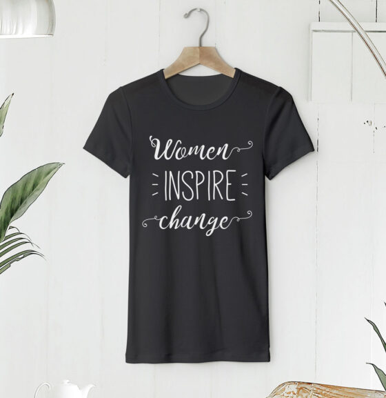 Women Empowerment Tee, Women Inspire Change Graphic T-Shirt