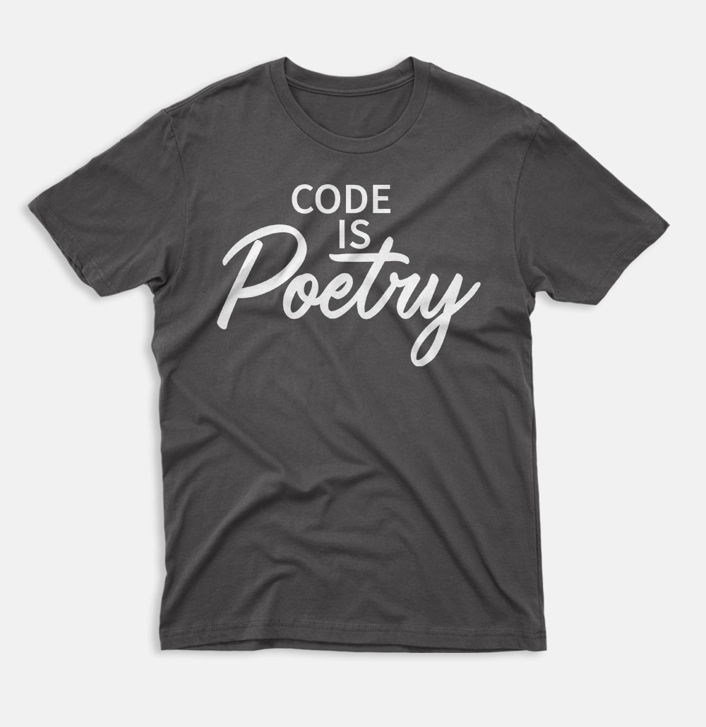 Code Is Poetry T-Shirt Funny Programmer